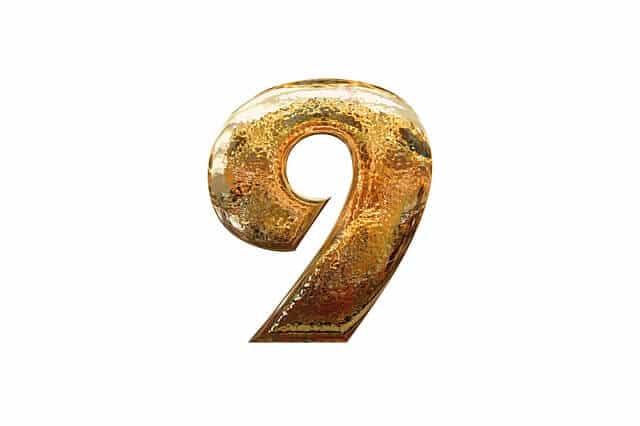 The number 9 is about concluding your business and moving on.
