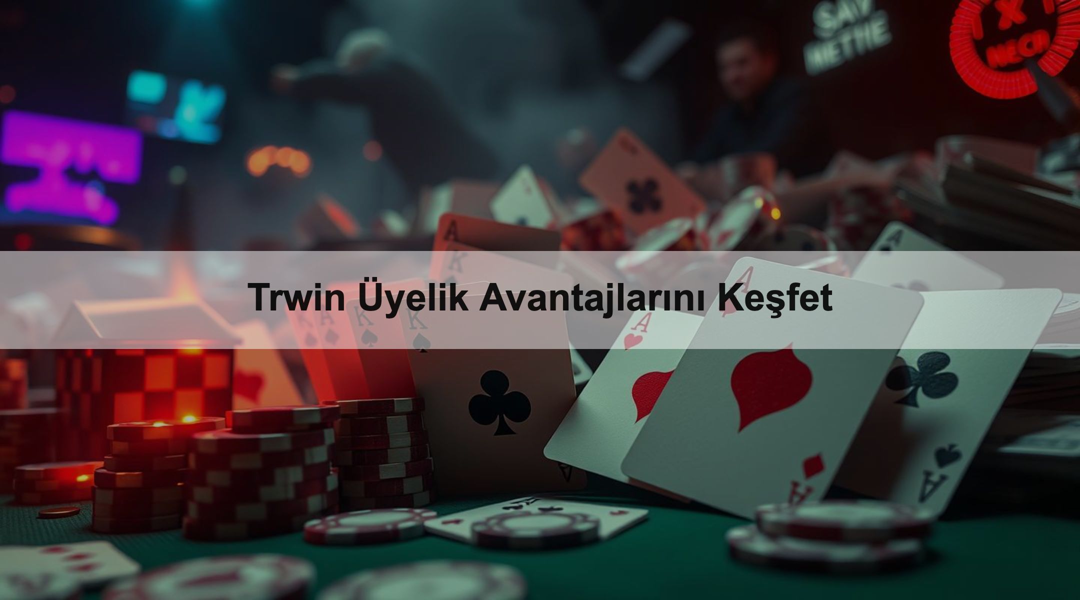 Trwin Üyelik Avantajları 1 Trwin Üyelik Avantajlarını Keşfet