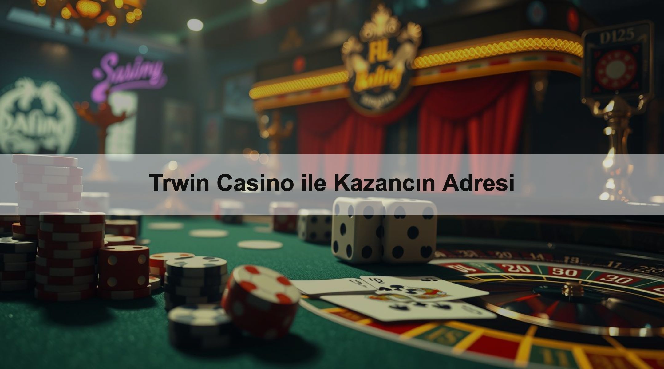 Trwin Casino ile Kazancın Adresi 1 Trwin Casino ile Kazancın Adresi